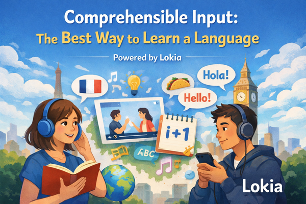 Comprehensible input lokia blog